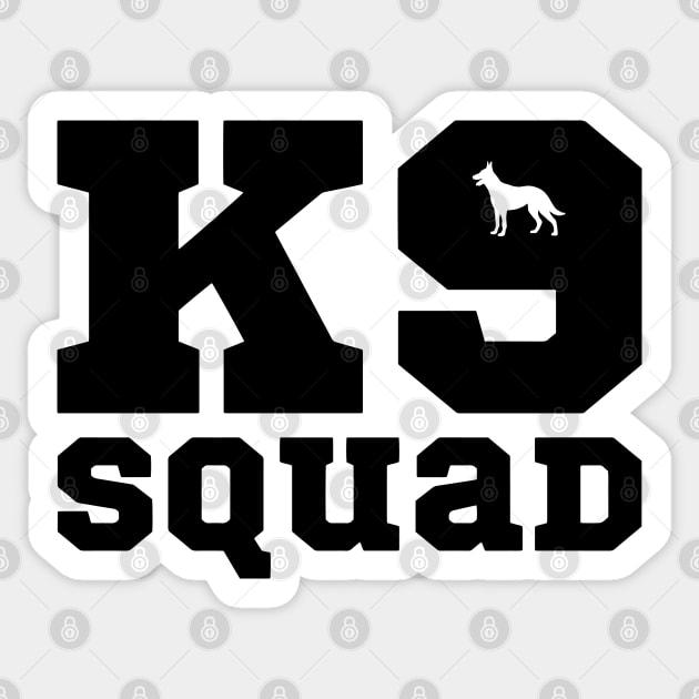 K9 Squad Sticker by Drizzy Tees